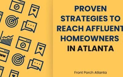 Proven Strategies to Reach Affluent Homeowners in Atlanta